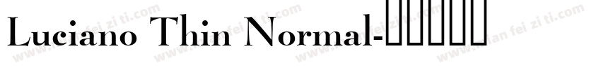 Luciano Thin Normal字体转换